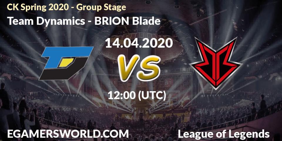 Team Dynamics - BRION Blade: прогноз. 14.04.2020 at 11:15, LoL, CK Spring 2020 - Group Stage