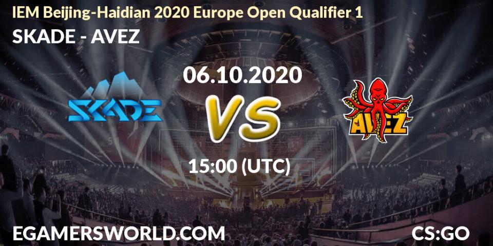 SKADE - AVEZ: прогноз. 06.10.2020 at 15:00, Counter-Strike (CS2), IEM Beijing-Haidian 2020 Europe Open Qualifier 1