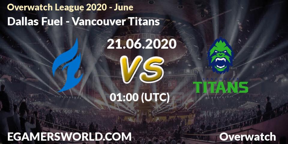 Dallas Fuel - Vancouver Titans: прогноз. 21.06.20, Overwatch, Overwatch League 2020 - June