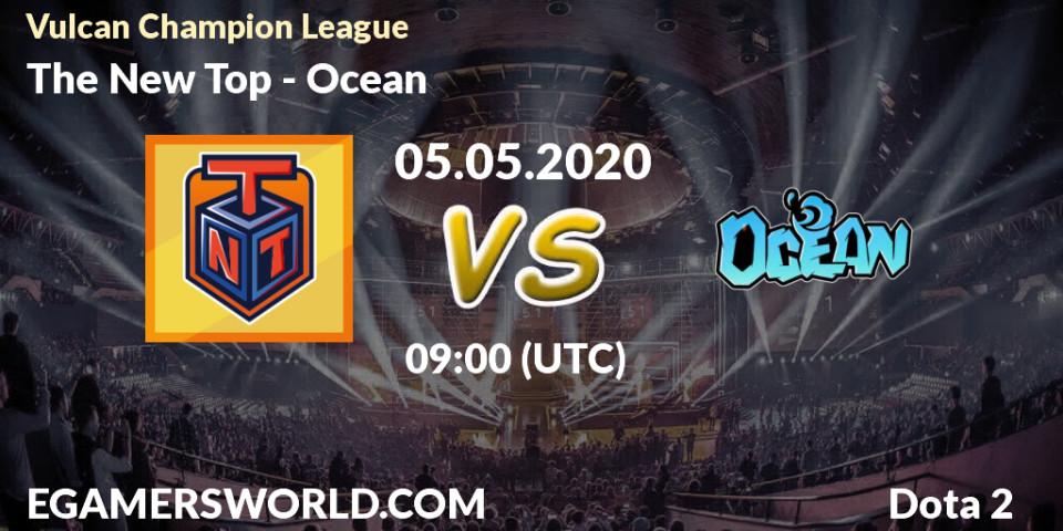 The New Top - Ocean: прогноз. 05.05.2020 at 11:38, Dota 2, Vulcan Champion League