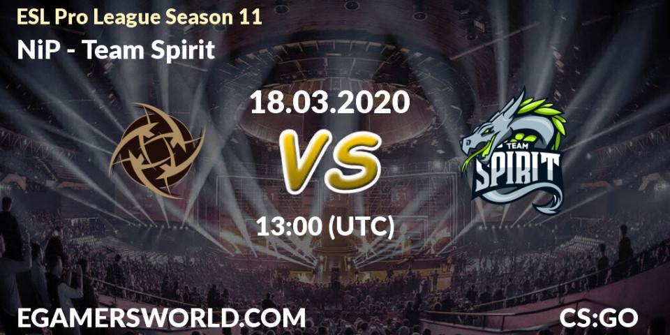 NiP - Team Spirit: прогноз. 18.03.2020 at 13:35, Counter-Strike (CS2), ESL Pro League Season 11: Europe