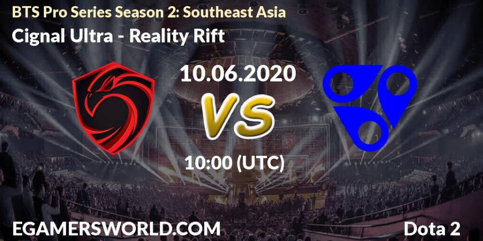 Cignal Ultra - Reality Rift: прогноз. 10.06.20, Dota 2, BTS Pro Series Season 2: Southeast Asia