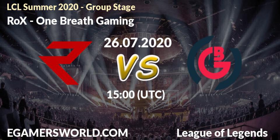 RoX - One Breath Gaming: прогноз. 26.07.2020 at 15:00, LoL, LCL Summer 2020 - Group Stage
