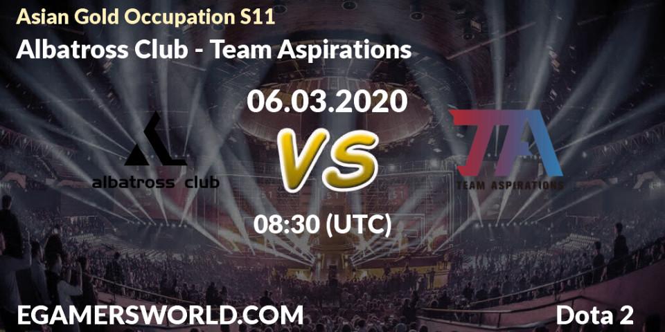 Albatross Club - Team Aspirations: прогноз. 06.03.20, Dota 2, Asian Gold Occupation S11 