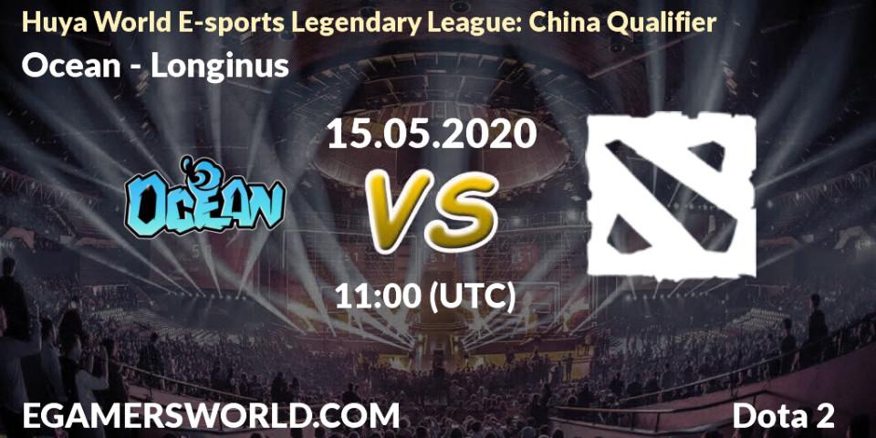Ocean - Longinus: прогноз. 15.05.20, Dota 2, Huya World E-sports Legendary League: China Qualifier