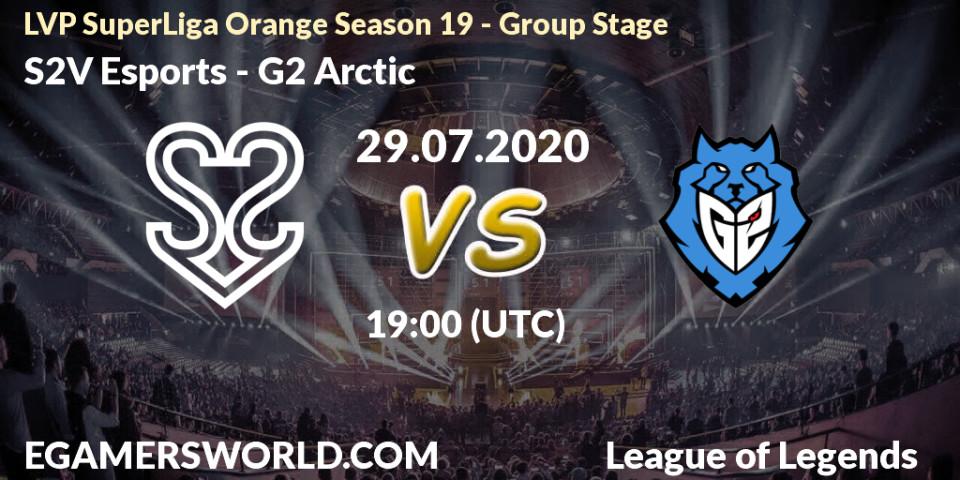 S2V Esports - G2 Arctic: прогноз. 29.07.2020 at 20:10, LoL, LVP SuperLiga Orange Season 19 - Group Stage