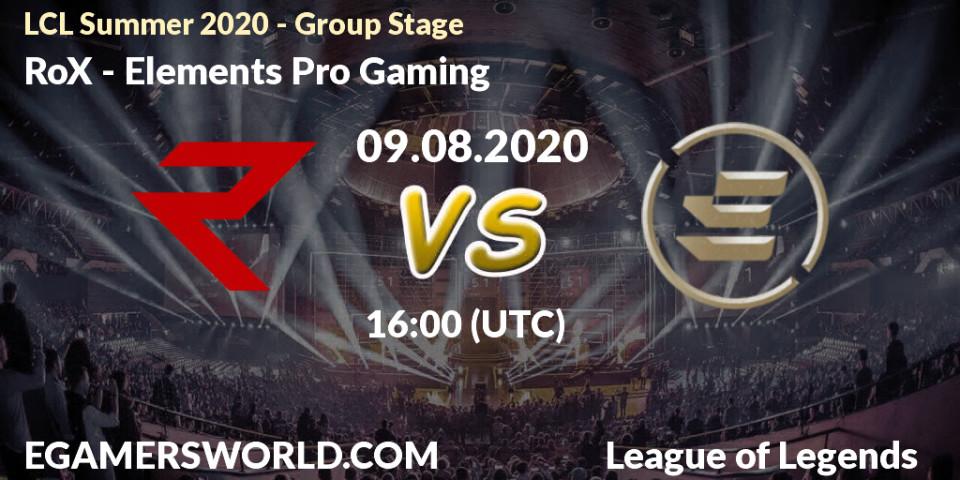 RoX - Elements Pro Gaming: прогноз. 09.08.2020 at 16:00, LoL, LCL Summer 2020 - Group Stage