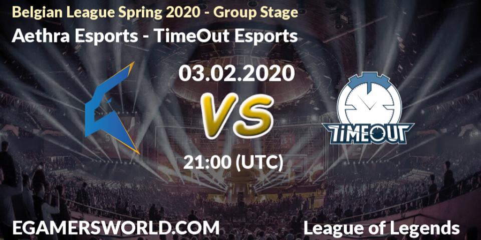 Aethra Esports - TimeOut Esports: прогноз. 03.02.2020 at 21:00, LoL, Belgian League Spring 2020 - Group Stage