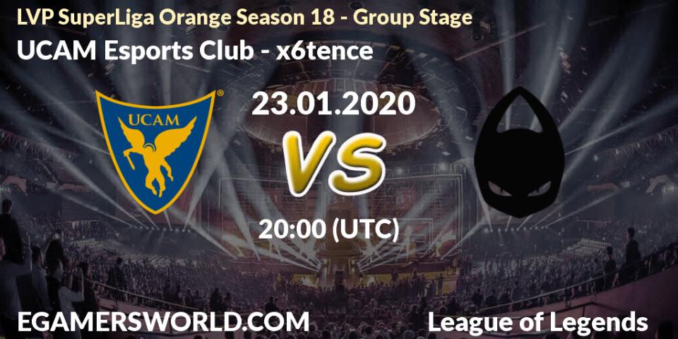 UCAM Esports Club - x6tence: прогноз. 23.01.2020 at 20:00, LoL, LVP SuperLiga Orange Season 18 - Group Stage