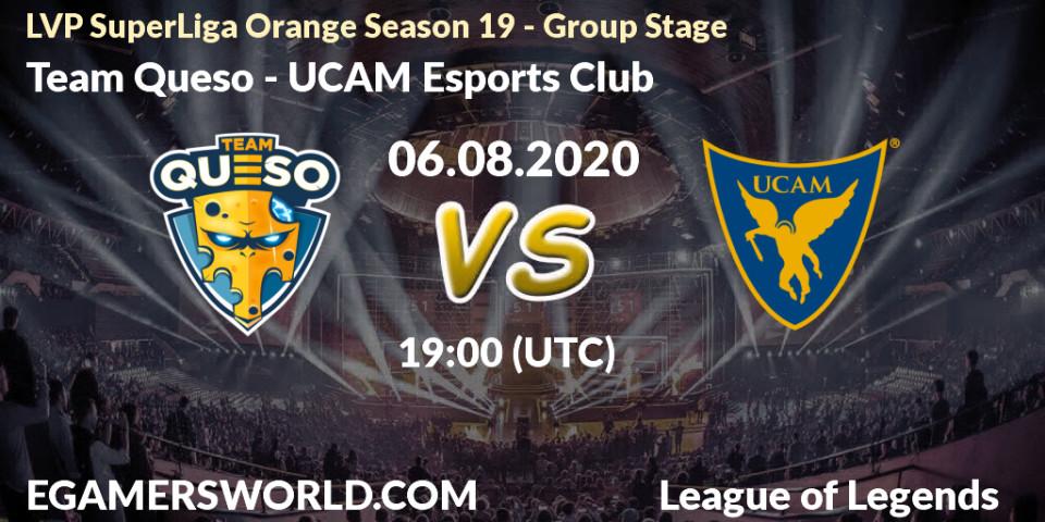 Team Queso - UCAM Esports Club: прогноз. 06.08.2020 at 18:00, LoL, LVP SuperLiga Orange Season 19 - Group Stage