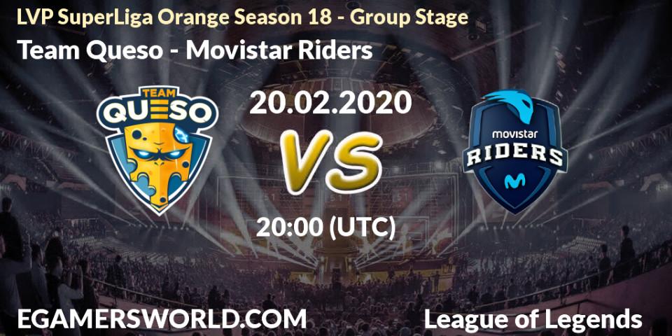 Team Queso - Movistar Riders: прогноз. 20.02.20, LoL, LVP SuperLiga Orange Season 18 - Group Stage