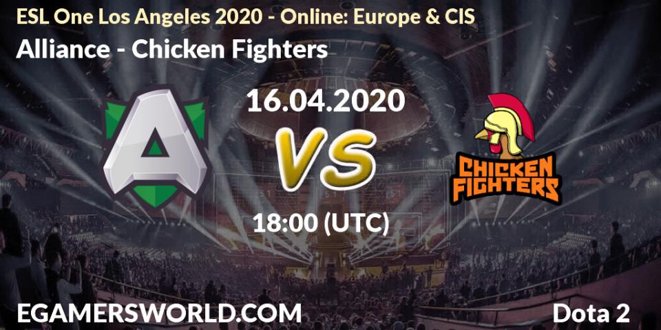 Alliance - Chicken Fighters: прогноз. 16.04.2020 at 18:15, Dota 2, ESL One Los Angeles 2020 - Online: Europe & CIS