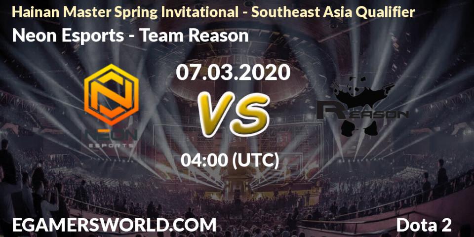 Neon Esports - Team Reason: прогноз. 07.03.20, Dota 2, Hainan Master Spring Invitational - Southeast Asia Qualifier