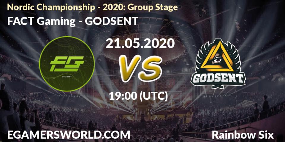 FACT Gaming - GODSENT: прогноз. 21.05.2020 at 19:00, Rainbow Six, Nordic Championship - 2020: Group Stage