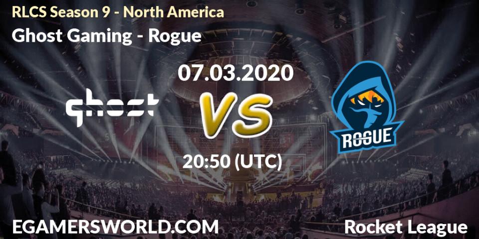 Ghost Gaming - Rogue: прогноз. 07.03.2020 at 20:50, Rocket League, RLCS Season 9 - North America