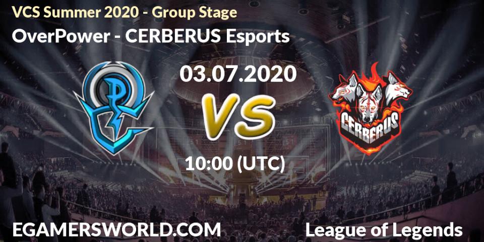 OverPower - CERBERUS Esports: прогноз. 03.07.2020 at 09:44, LoL, VCS Summer 2020 - Group Stage
