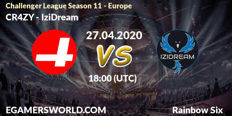 CR4ZY - IziDream: прогноз. 28.04.20, Rainbow Six, Challenger League Season 11 - Europe
