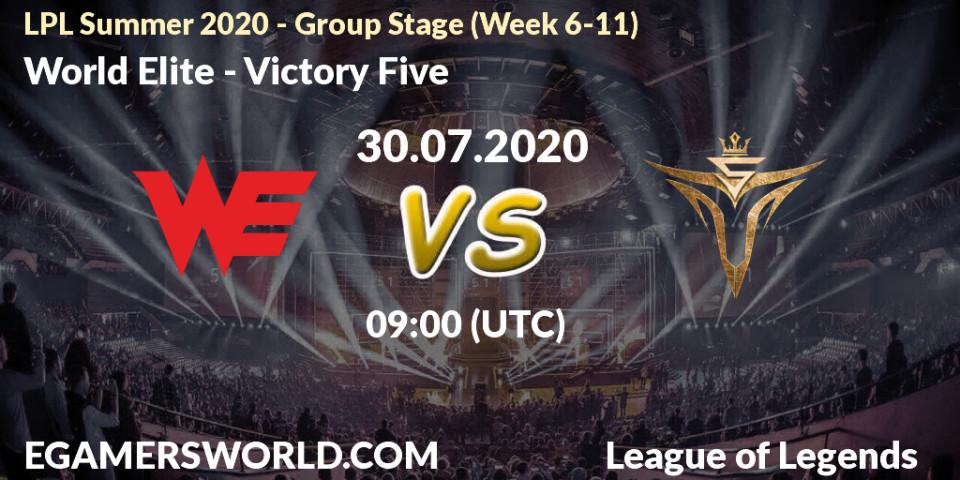 World Elite - Victory Five: прогноз. 30.07.2020 at 11:24, LoL, LPL Summer 2020 - Group Stage (Week 6-11)