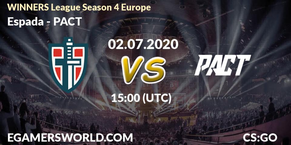 Espada - PACT: прогноз. 02.07.2020 at 15:00, Counter-Strike (CS2), WINNERS League Season 4 Europe