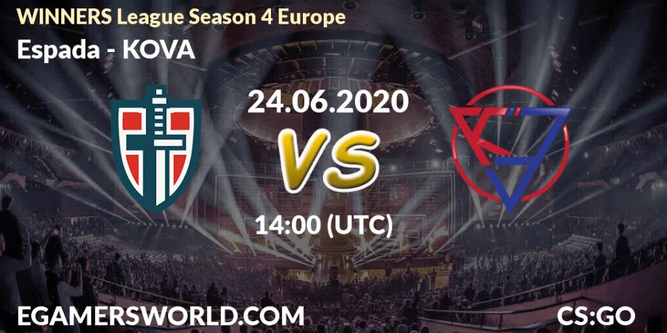 Espada - KOVA: прогноз. 24.06.2020 at 14:05, Counter-Strike (CS2), WINNERS League Season 4 Europe