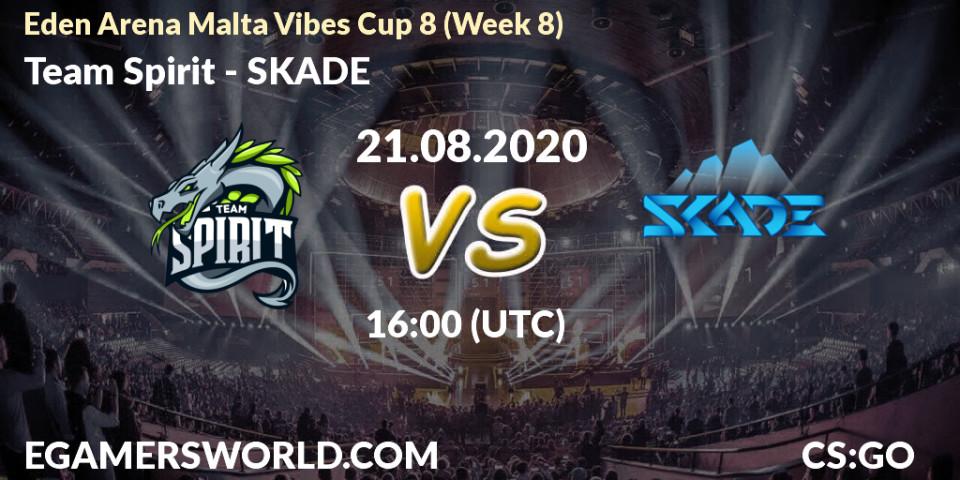 Team Spirit - SKADE: прогноз. 21.08.2020 at 16:00, Counter-Strike (CS2), Eden Arena Malta Vibes Cup 8 (Week 8)