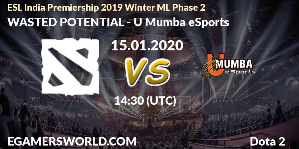 WASTED POTENTIAL - U Mumba eSports: прогноз. 15.01.2020 at 14:16, Dota 2, ESL India Premiership 2019 Winter ML Phase 2