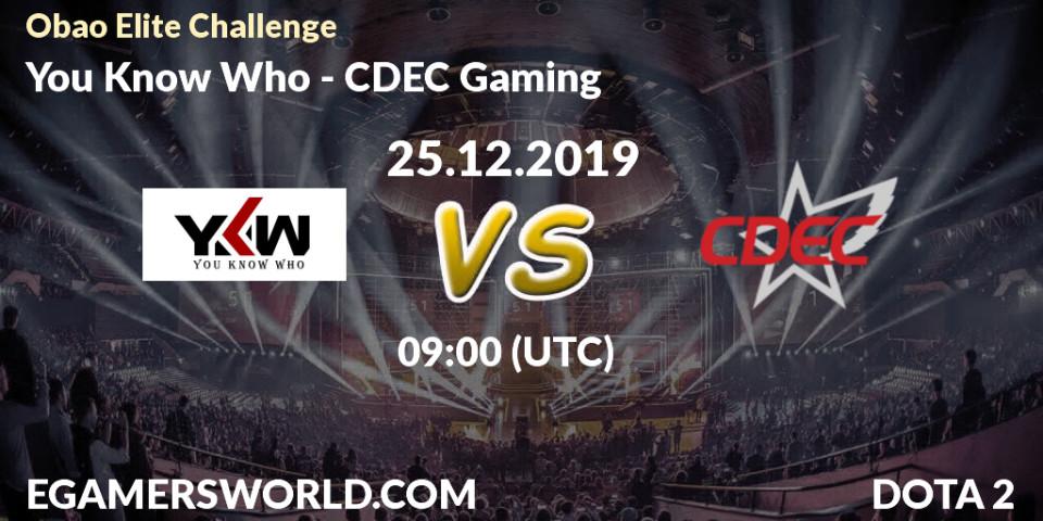 You Know Who - CDEC Gaming: прогноз. 25.12.19, Dota 2, Obao Elite Challenge