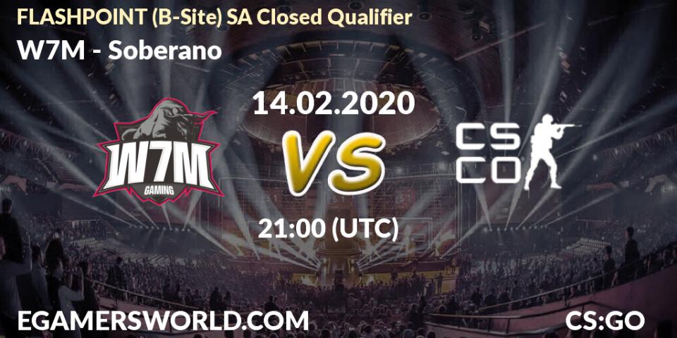 W7M - Soberano: прогноз. 14.02.2020 at 18:00, Counter-Strike (CS2), FLASHPOINT South America Closed Qualifier