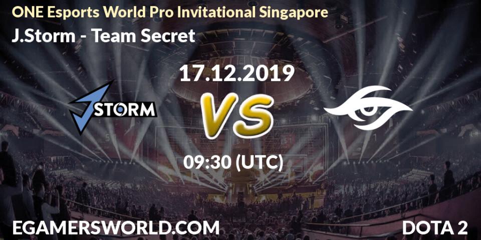 J.Storm - Team Secret: прогноз. 17.12.2019 at 04:04, Dota 2, ONE Esports World Pro Invitational Singapore