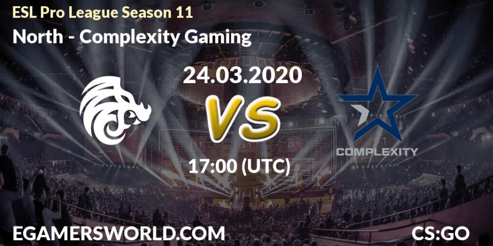 North - Complexity Gaming: прогноз. 24.03.2020 at 17:25, Counter-Strike (CS2), ESL Pro League Season 11: Europe