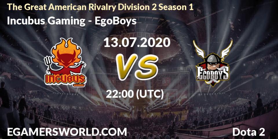 Incubus Gaming - EgoBoys: прогноз. 13.07.2020 at 23:30, Dota 2, The Great American Rivalry Division 2 Season 1