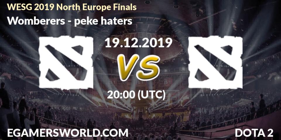 Womberers - peke haters: прогноз. 19.12.19, Dota 2, WESG 2019 North Europe Finals