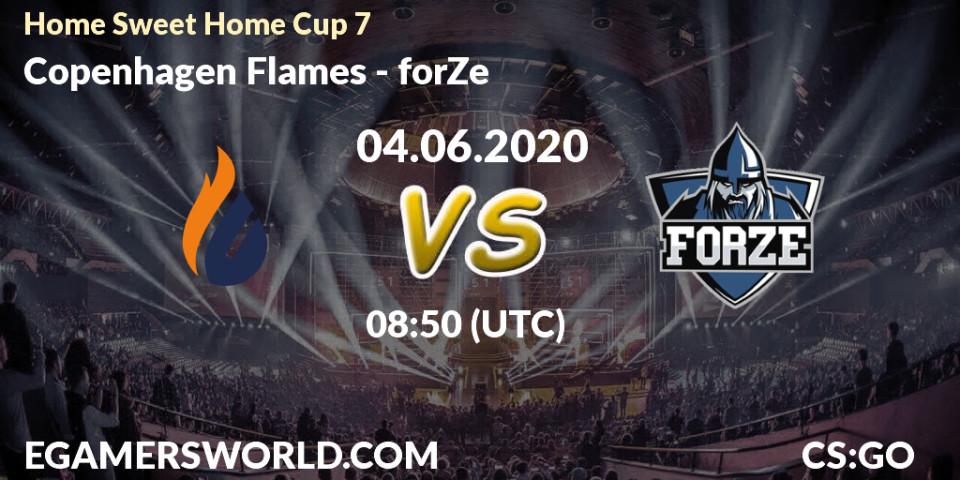 Copenhagen Flames - forZe: прогноз. 04.06.2020 at 08:50, Counter-Strike (CS2), #Home Sweet Home Cup 7
