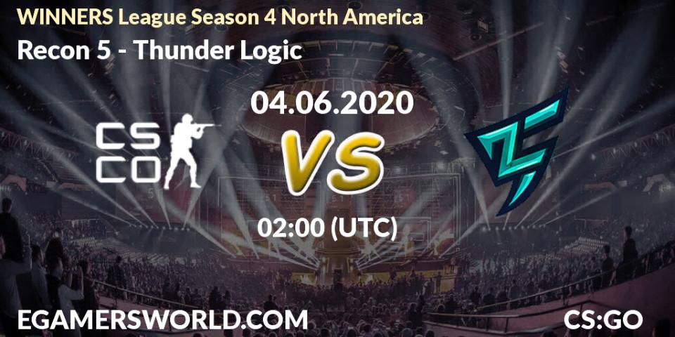 Recon 5 - Thunder Logic: прогноз. 04.06.20, CS2 (CS:GO), WINNERS League Season 4 North America