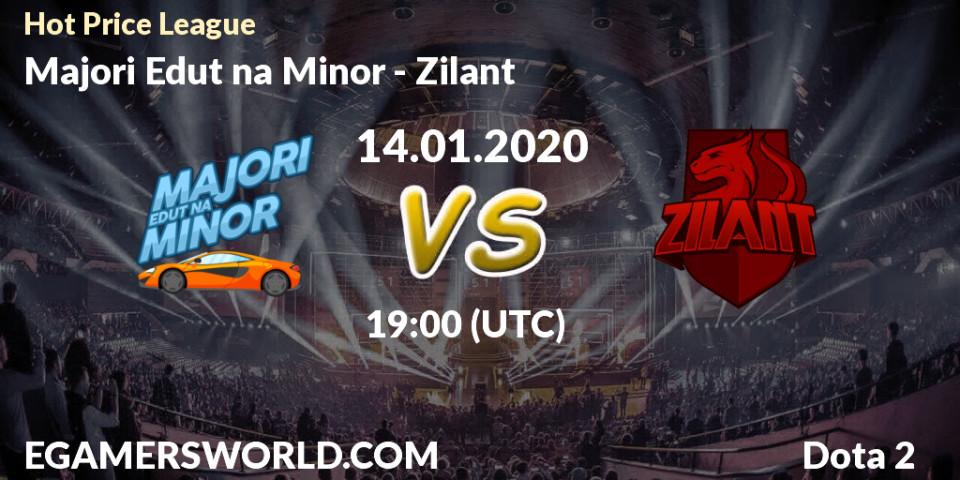 Majori Edut na Minor - Zilant: прогноз. 14.01.2020 at 17:35, Dota 2, Hot Price League