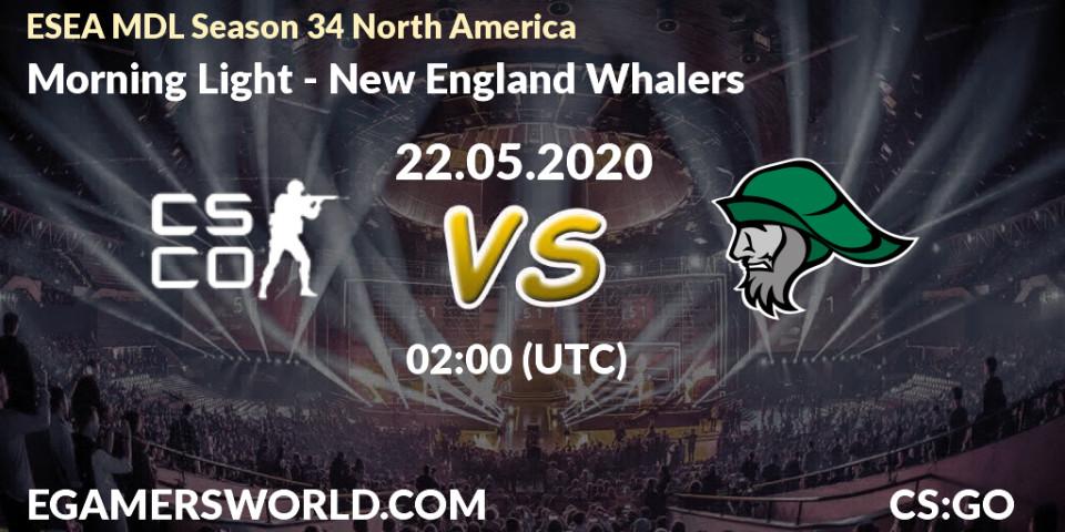 Morning Light - New England Whalers: прогноз. 22.05.2020 at 02:10, Counter-Strike (CS2), ESEA MDL Season 34 North America