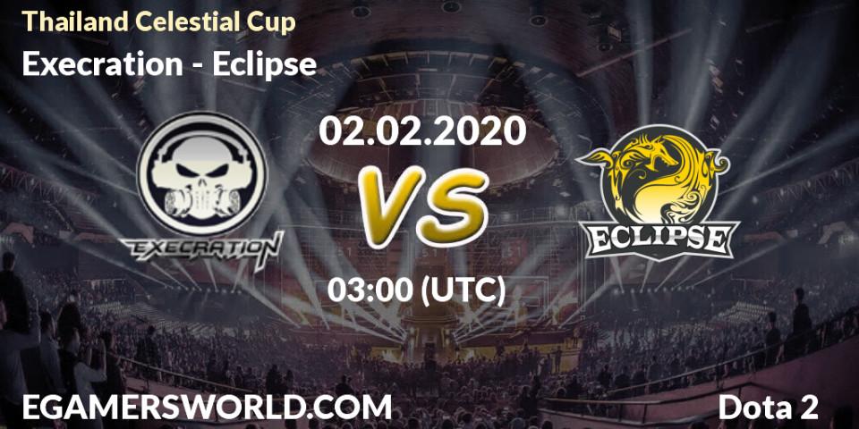 Execration - Eclipse: прогноз. 02.02.2020 at 03:20, Dota 2, Thailand Celestial Cup