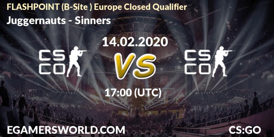 Juggernauts - Sinners: прогноз. 14.02.2020 at 17:10, Counter-Strike (CS2), FLASHPOINT Europe Closed Qualifier