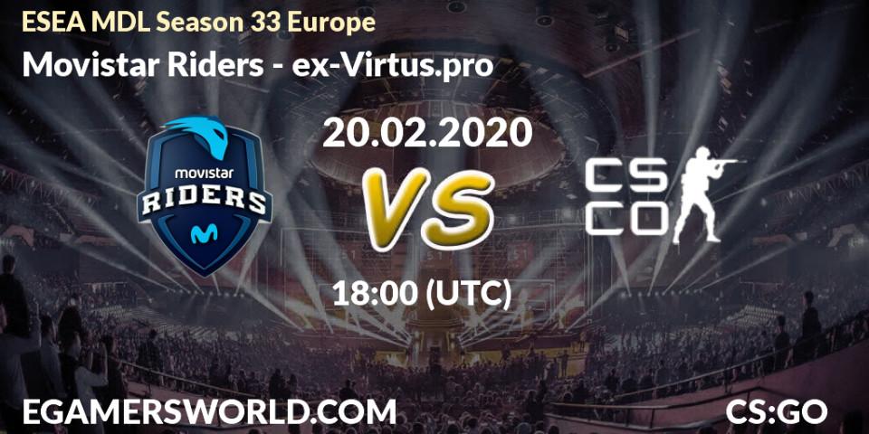 Movistar Riders - ex-Virtus.pro: прогноз. 20.02.2020 at 18:25, Counter-Strike (CS2), ESEA MDL Season 33 Europe