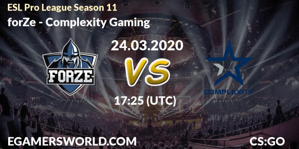 forZe - Complexity Gaming: прогноз. 17.03.2020 at 13:25, Counter-Strike (CS2), ESL Pro League Season 11: Europe