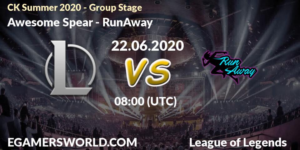 Awesome Spear - RunAway: прогноз. 22.06.2020 at 07:51, LoL, CK Summer 2020 - Group Stage