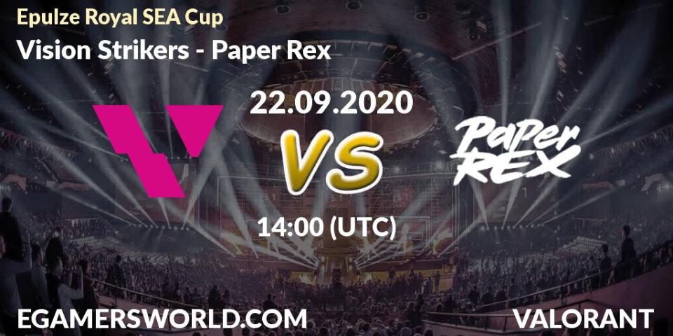 Vision Strikers - Paper Rex: прогноз. 22.09.2020 at 14:10, VALORANT, Epulze Royal SEA Cup