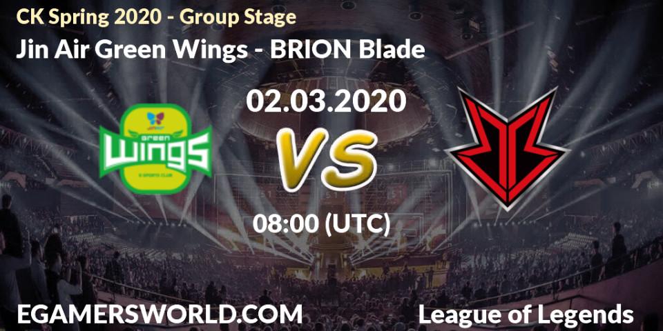 Jin Air Green Wings - BRION Blade: прогноз. 02.03.2020 at 08:00, LoL, CK Spring 2020 - Group Stage