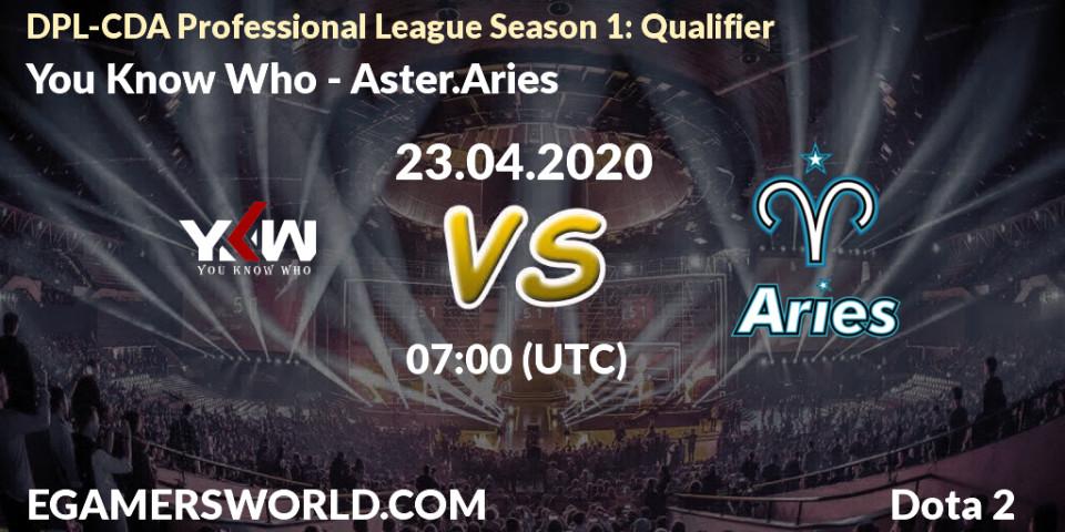 You Know Who - Aster.Aries: прогноз. 23.04.2020 at 06:42, Dota 2, DPL-CDA Professional League Season 1: Qualifier