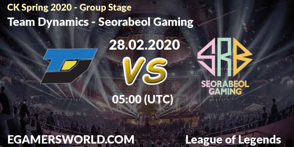 Team Dynamics - Seorabeol Gaming: прогноз. 28.02.2020 at 05:00, LoL, CK Spring 2020 - Group Stage