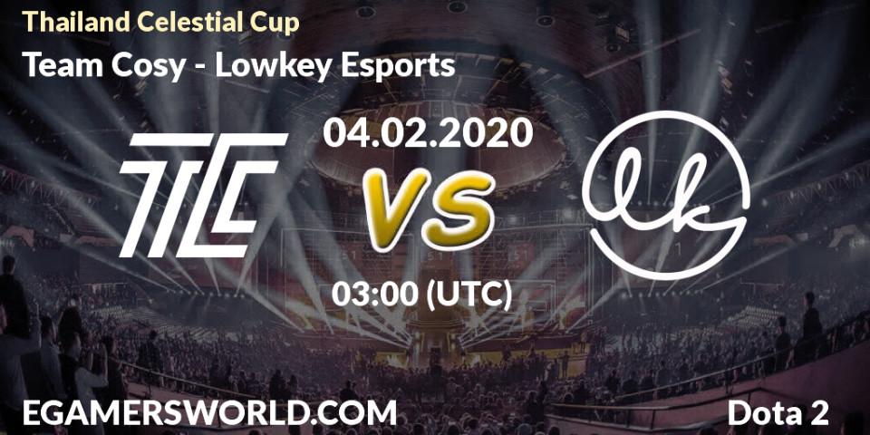 Team Cosy - Lowkey Esports: прогноз. 04.02.2020 at 03:24, Dota 2, Thailand Celestial Cup