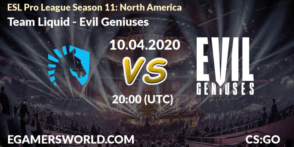 Team Liquid - Evil Geniuses: прогноз. 10.04.2020 at 20:00, Counter-Strike (CS2), ESL Pro League Season 11: North America