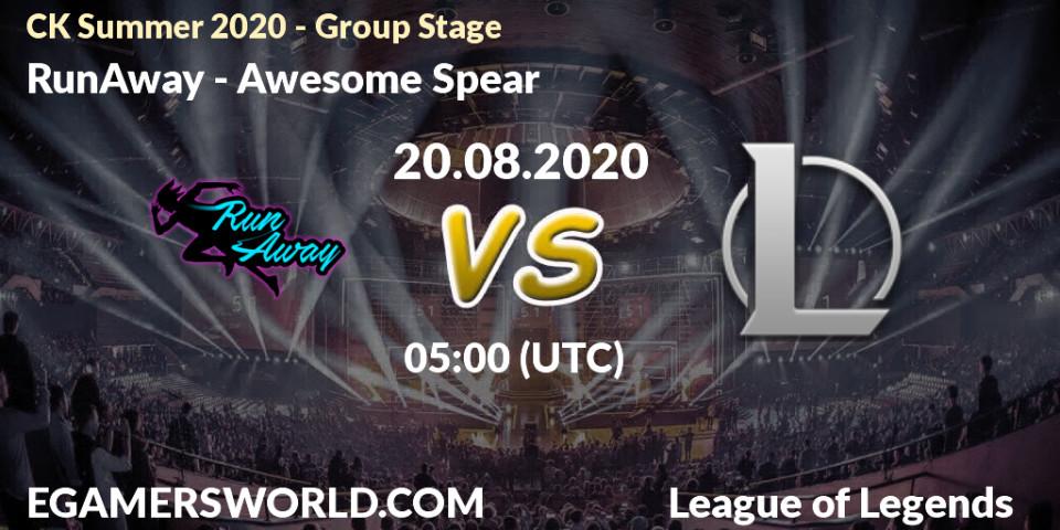 RunAway - Awesome Spear: прогноз. 20.08.2020 at 05:00, LoL, CK Summer 2020 - Group Stage