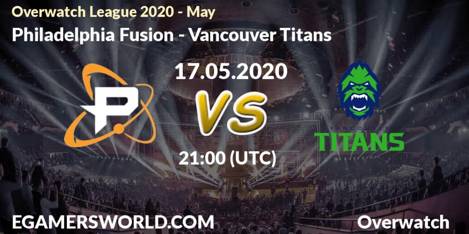 Philadelphia Fusion - Vancouver Titans: прогноз. 17.05.2020 at 21:00, Overwatch, Overwatch League 2020 - May