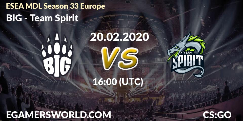 BIG - Team Spirit: прогноз. 20.02.20, CS2 (CS:GO), ESEA MDL Season 33 Europe